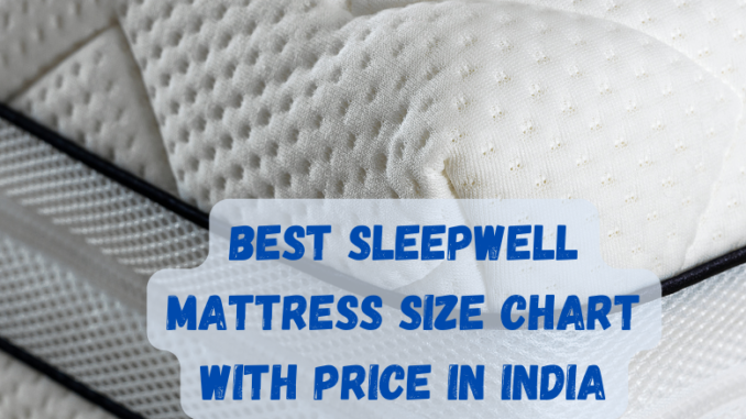 sleepwell-mattress-size-chart-with-price-in-india